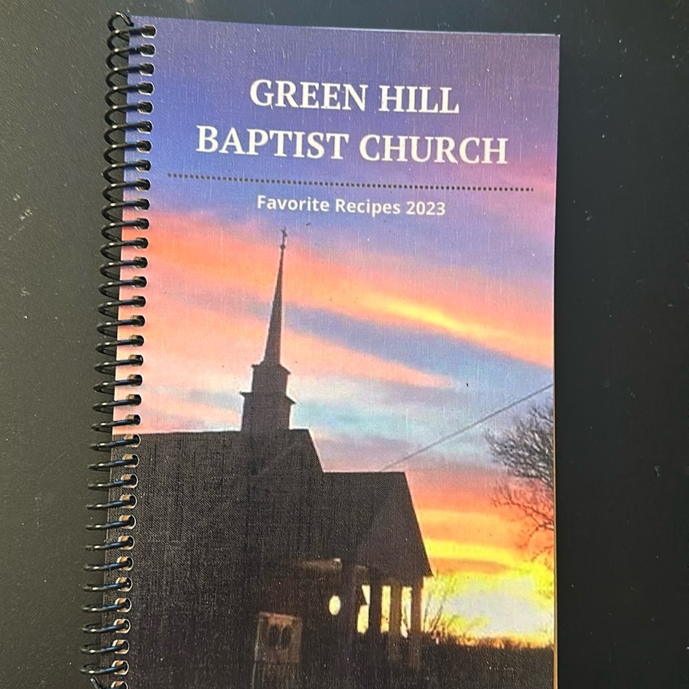 Green‎ Hill Baptist Church Favorite Recipes 2023 75th Anniversary Cookbook TN